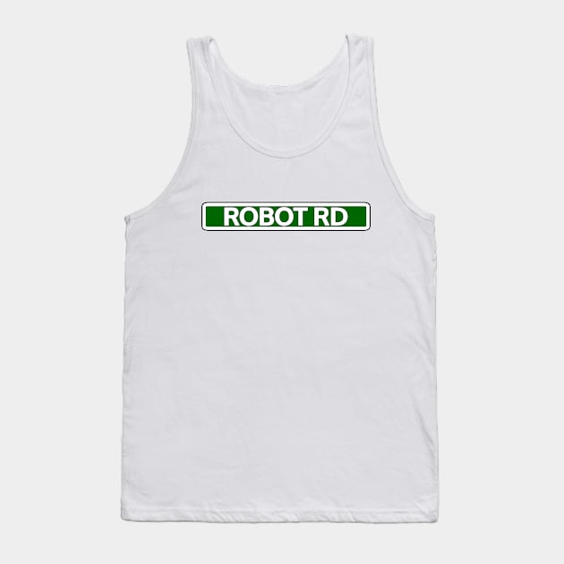 Robot Rd Street Sign Tank Top by Mookle